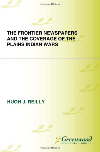 The Frontier Newspapers and the Coverage of the 