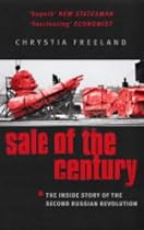 Sale of the Century: The Inside Story of the Second Russian Revolution