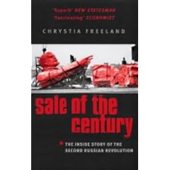 Sale of the Century: The Inside Story of the Second Russian Revolution