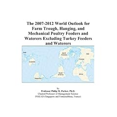 The 2007-2012 World Outlook for Farm Trough, Hanging, and Mechanical Poultry Feeders and Waterers Excluding Turkey Feeders and Waterers