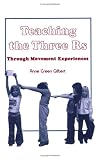 Teaching the Three Rs: Through Movement Experiences
