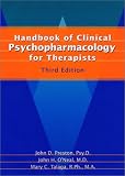 Handbook of Clinical Psychopharmacology for Therapists 3 Ed