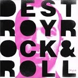 Revue Mylo  / Destroy Rock'N'Roll