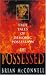 The Possessed: True Tales of Demonic Possession