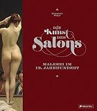 The art of the salon : the triumph of 19th-century painting