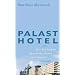Palasthotel: oder Wie die Einheit �ber Deutschland hereinbrach