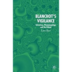 Blanchot's Vigilance: Literature, Phenomenology and the Ethical