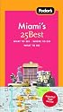 Fodor's Miami's 25 Best, 3rd Edition