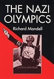 The Nazi Olympics (Sport and Society)