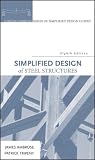 Simplified Design of Steel Structures (Parker/Ambrose Series of Simplified Design Guides)