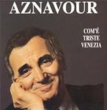Com`e` Triste Venezia