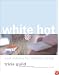 White Hot: Cool Colours for Modern Living