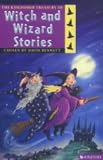 The Kingfisher Treasury of Witches and Wizards (Treasury of Stories)