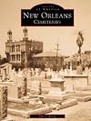 New Orleans Cemeteries  (LA) (Images of America)