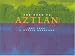 Books : The Road to Aztlan: Art from a Mythic Homeland