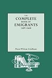 The Complete Book of Emigrants, 1607-1660