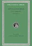 The Library, II: Book 3.10-end. Epitome (Loeb Classical Library)