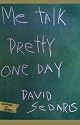 Me Talk Pretty One Day
