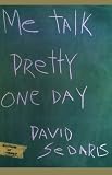 Me Talk Pretty One Day