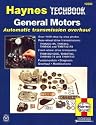 Haynes General Motors Automatic Transmission Overhaul Manual