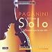Solo: Paganini's Complete Music for Solo Violin