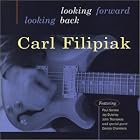 Looking Forward Looking Back by  Carl Filipiak 