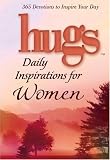 Hugs Daily Inspirations for Women: 365 Devotions to Inspire Your Day (Hugs Series)