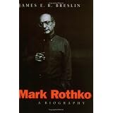 Mark Rothko: A Biography