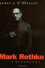 Mark Rothko: A Biography