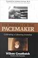 The Making of the Pacemaker: Celebrating a Lifesaving Invention