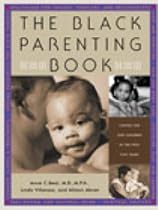 The Black Parenting Book: Caring for Our Children in the First Five Years