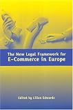 The New Legal Framework For E-commerce In Europe