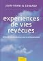 Exp�riences de vies rev�cues : R�ponses fondamentales sur la r�incarnation
