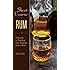 Short Course in Rum: A Guide to Tasting and Talking about Rum