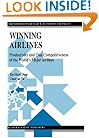 Winning Airlines: Productivity and Cost Competitiveness of the World's Major Airlines (Transportation Research, Economics and Policy)