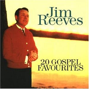 Jim Reeves - 20 Gospel Favourites - Zortam Music