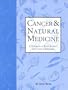 Cancer & Natural Medicine: A Textbook of Basic Science and Clinical Research