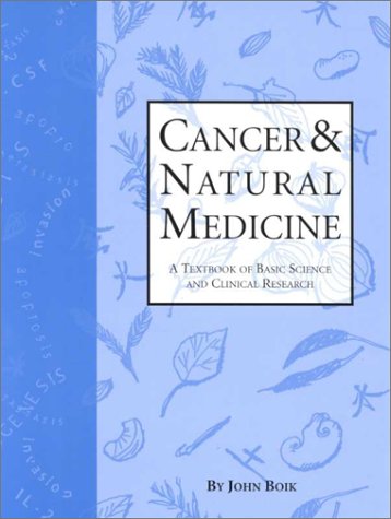 Cancer & Natural Medicine: A Textbook of Basic Science and Clinical Research Image Cancer & Natural Medicine: A Textbook of Basic Science and Clinical Research
