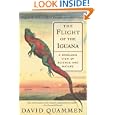 The Flight of the Iguana: A Sidelong View of Science and Nature by David Quammen