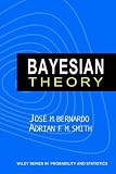 Bayesian Theory (Wiley Series in Probability and Statistics)