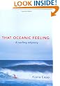 That Oceanic Feeling: A Surfer's View of the World
