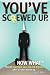 Youve screwed up. Now What?!: How to maintain your job and dignity after a major scr...