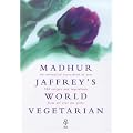 Madhur Jaffrey's World Vegetarian Cookbook