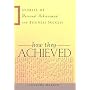 How They Achieved: Stories of Personal Achievement and Business Success