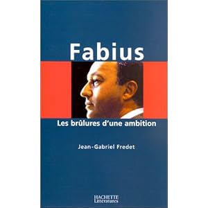 Fabius, les brlures d'une ambition