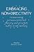 Embracing Nondirectivity: Reassessing Person-centred Theory and Practice in the 21st Century