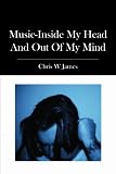 Music-Inside my Head and Out of my Mind.  A Musical Journey Through Depression