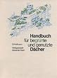 Handbuch f�r begr�nte und genutzte D�cher