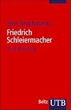Friedrich Schleiermacher. Ein pädagogisches Porträt.