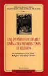 Une invention du diable? : cin�ma des...